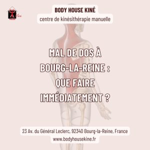 Mal de dos à Bourg-la-Reine - Body House Kiné