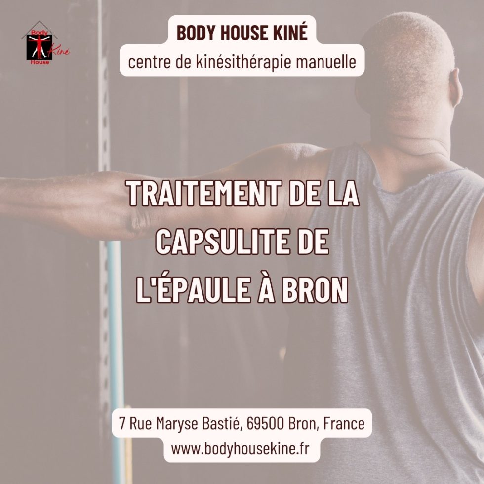 Traitement de la Capsulite de l’Épaule à Bron | Body House Kiné