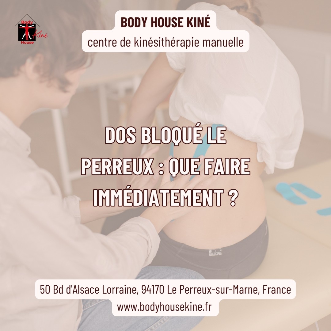Dos bloqué à Le Perreux-sur-Marne - Body House Kiné