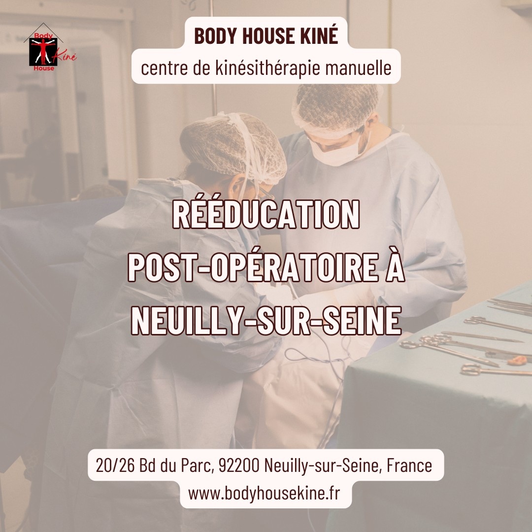 Rééducation post opératoire à Neuilly-sur-Seine - Body House Kiné