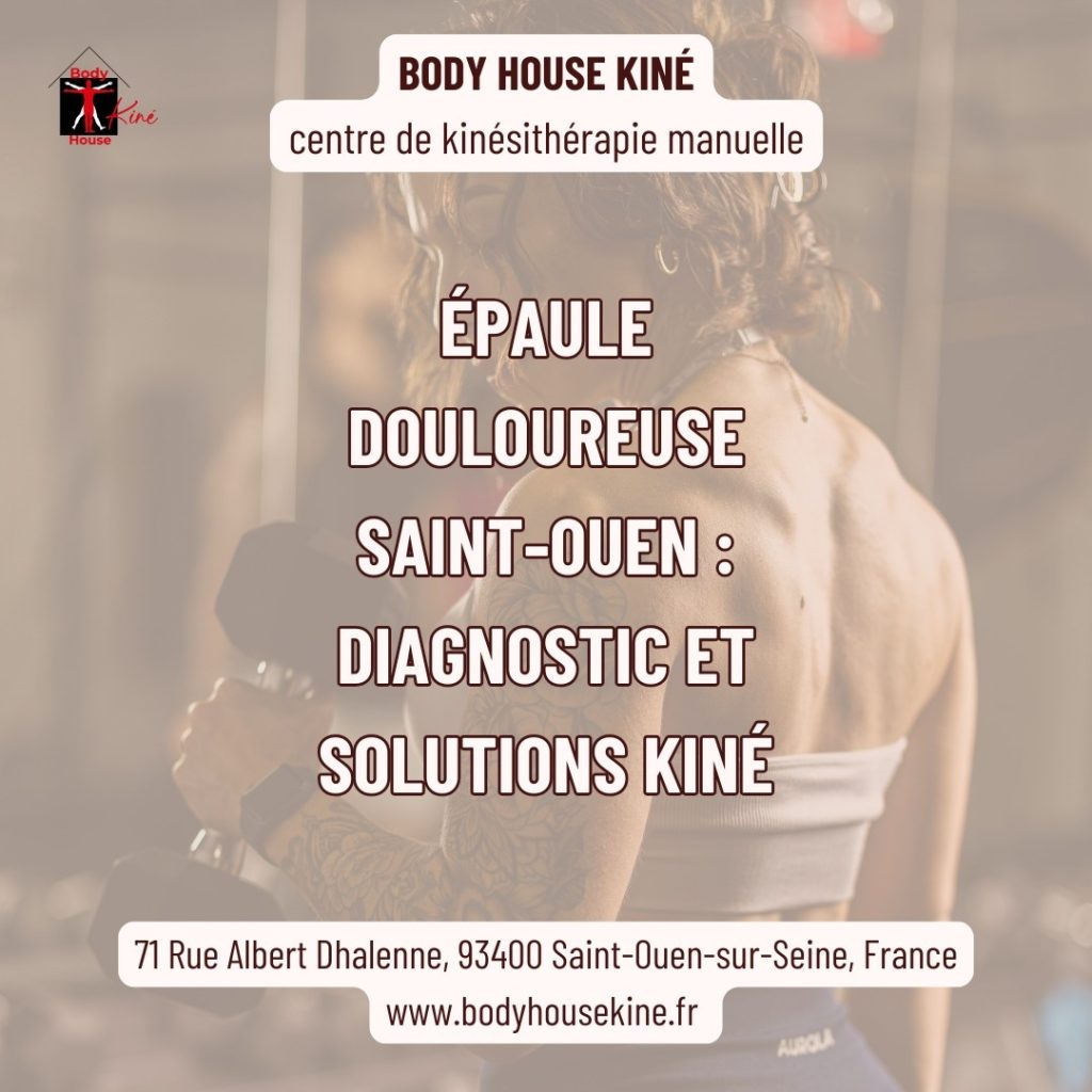 Épaule douloureuse à Saint-Ouen - Body House Kiné