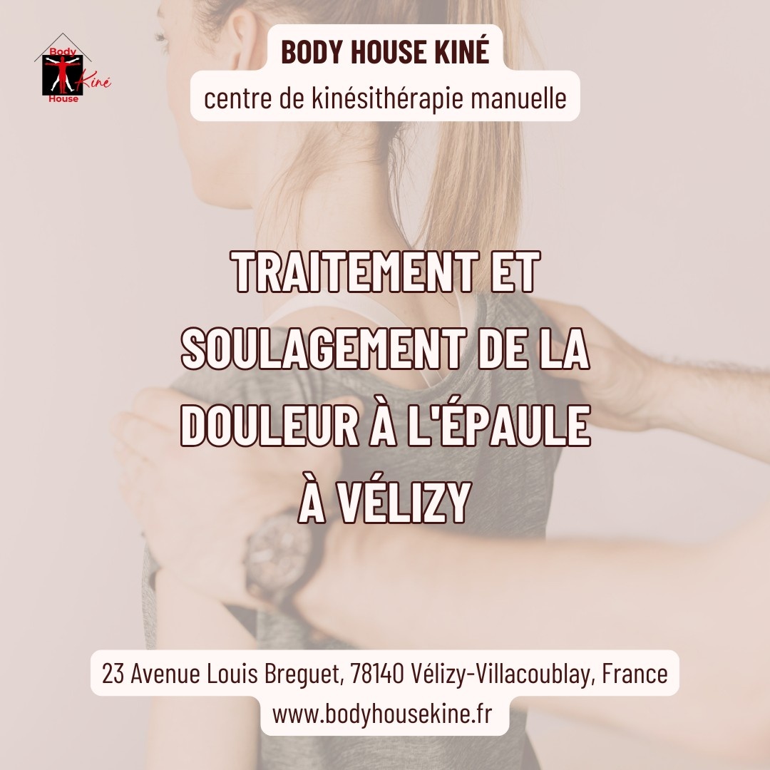 Traitement et soulagement de la douleur a l'épaule à Vélizy - Body House Kiné